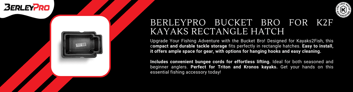 BerleyPro Bucket Bro for K2F Kayaks Rectangle Hatch
