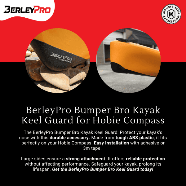 BerleyPro Bumper Bro Kayak Keel Guard for Hobie Compass