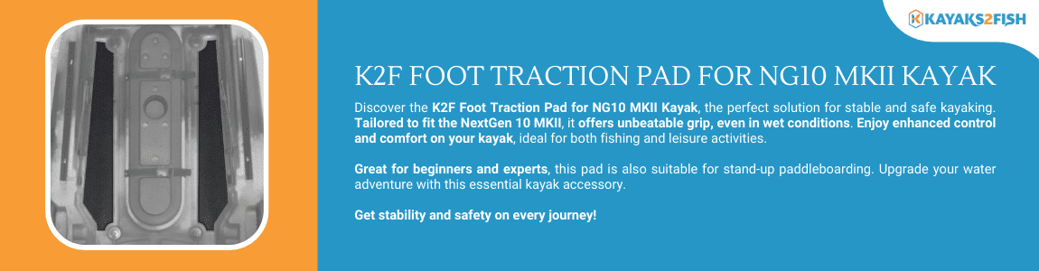 K2F Foot Traction Pad for NG10 MKII Kayak