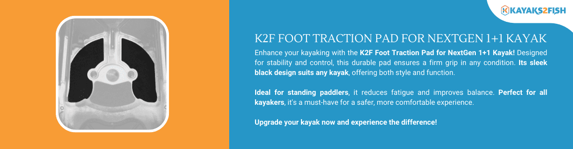 K2F Foot Traction Pad for NextGen 1+1 Kayak