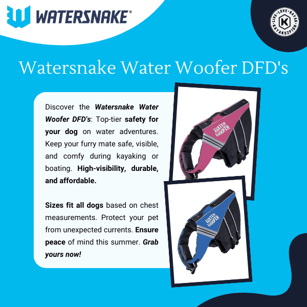 Watersnake Water Woofer DFD's