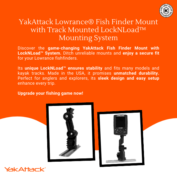 YakAttack Lowrance Fish Finder Mount with Track Mounted LockNLoad Mounting System 79 Kayaks2Fis